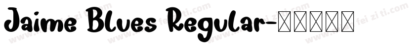 Jaime Blues Regular字体转换